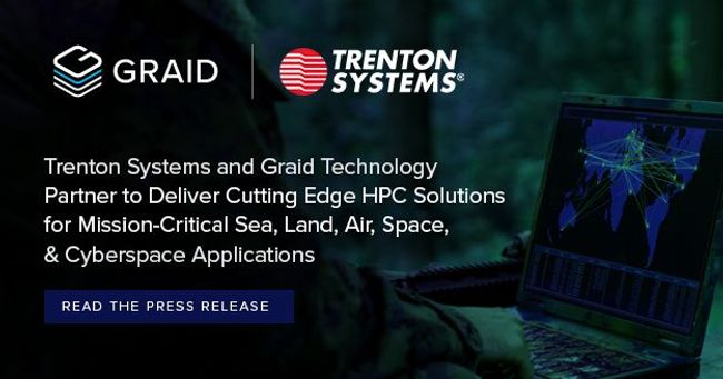 Trenton Systems and Graid Technology Partner to Deliver Cutting-Edge HPC Solutions for Mission-Critical Sea, Land, Air, Space, & Cyberspace Applications