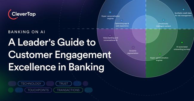 57% of Banking Executives Struggle with Data Silos, Blocking AI-Driven Personalization, CleverTap's New Report Highlights