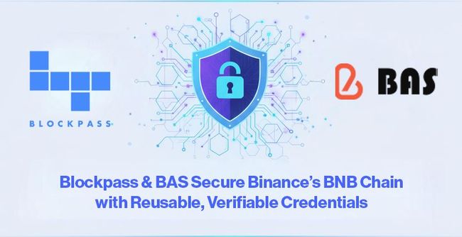 Blockpass & BAS Secure Binance's BNB Chain with Reusable, Verifiable Credentials