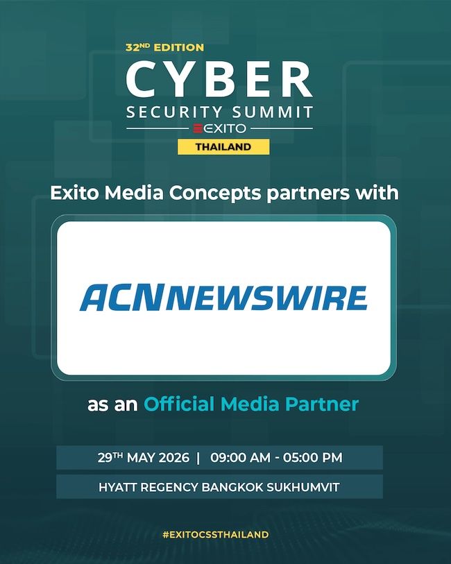 Exito Media Concepts Announces the 32nd Edition of the Cyber Security Summit Thailand 2026