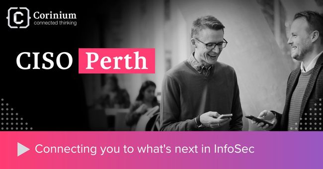 ACN Newswire and Corinium Intelligence Present: CISO Perth 2025 - Uniting Western Australia's Top InfoSec Leaders