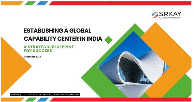 SRKay Consulting Group: Establishing a Global Capability Center in India