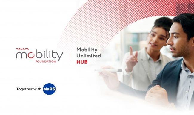 The Future of Accessibility: Toyota Mobility Foundation and MaRS Discovery District Launch the Mobility Unlimited Hub in Toronto